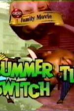 Watch Summertime Switch Tvmuse
