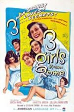 Watch Three Girls from Rome Tvmuse