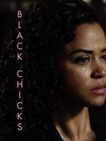 Watch Black Chicks (Short 2017) Tvmuse