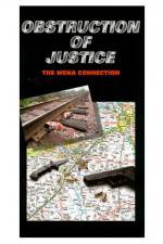Watch Obstruction of Justice Tvmuse