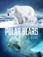 Watch Polar Bears: Ice Bear Tvmuse