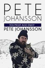 Watch Pete Johansson: You Might also Enjoy Pete Johansson Tvmuse