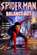 Watch Spider-Man: Balance Act Tvmuse