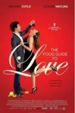 Watch The Food Guide to Love Tvmuse