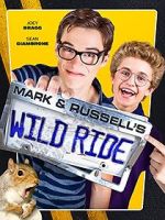 Watch Mark & Russell\'s Wild Ride Tvmuse