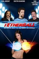 Watch Tetherball: The Movie Tvmuse
