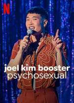 Watch Joel Kim Booster: Psychosexual Tvmuse