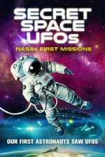 Watch Secret Space UFOs: NASA\'s First Missions Tvmuse