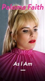 Watch Paloma Faith: As I Am Tvmuse