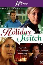 Watch Holiday Switch Tvmuse