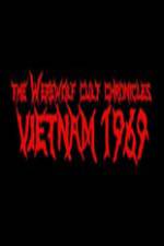 Watch The Werewolf Cult Chronicles: Vietnam 1969 Tvmuse