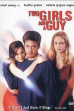 Watch Two Girls and a Guy Tvmuse