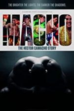 Watch Macho: The Hector Camacho Story Tvmuse