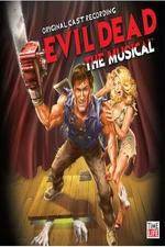 Watch Evil Dead - The Musical Tvmuse