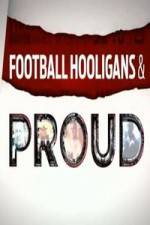 Watch Football Hooligan and Proud Tvmuse