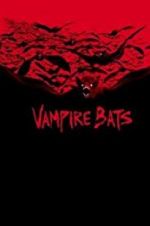 Watch Vampire Bats Tvmuse