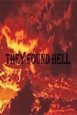 Watch They Found Hell Tvmuse