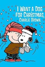Watch I Want a Dog for Christmas, Charlie Brown Tvmuse