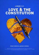 Watch Love & the Constitution (TV Special 2022) Tvmuse