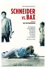 Watch Schneider vs Bax Tvmuse