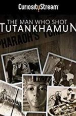 Watch The Man who Shot Tutankhamun Tvmuse