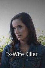 Watch Ex-Wife Killer Tvmuse