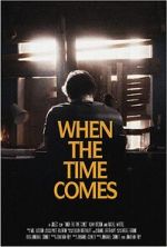 Watch When the Time Comes (Short 2022) Tvmuse