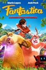 Watch Fantastica: A Boonie Bears Adventure Tvmuse