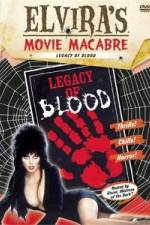 Watch Elvira's Movie Macabre: Legacy of Blood Tvmuse