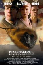 Watch Pearl Harbor II: Pearlmageddon Tvmuse