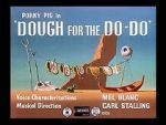 Watch Dough for the Do-Do (Short 1949) Tvmuse
