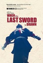 Watch When the Last Sword Is Drawn Tvmuse