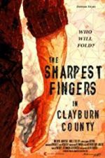 Watch The Sharpest Fingers in Clayburn County Tvmuse