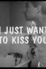 Watch I Just Want to Kiss You Tvmuse