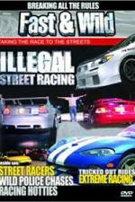 Watch Fast & Wild Illegal Street Action Tvmuse