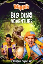 Watch Blippi\'s Big Dino Adventure Tvmuse