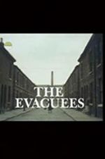 Watch The Evacuees Tvmuse