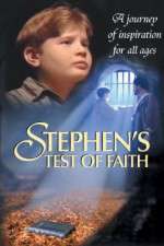 Watch Stephens Test of Faith Tvmuse