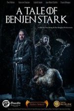 Watch A Tale of Benjen Stark (Short 2013) Tvmuse