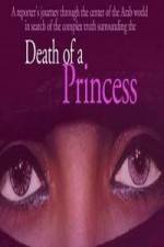 Watch Death of a Princess Tvmuse