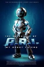 Watch The Adventure of A.R.I.: My Robot Friend Tvmuse