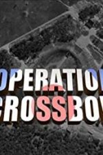 Watch Operation Crossbow Tvmuse