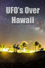 Watch UFOs Over Hawaii Tvmuse
