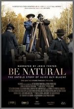 Watch Be Natural: The Untold Story of Alice Guy-Blach Tvmuse