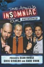 Watch Dave Attells Insomniac Tour Featuring Sean Rouse Greg Giraldo and Dane Cook Tvmuse