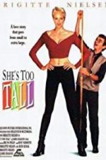 Watch She\'s Too Tall Tvmuse