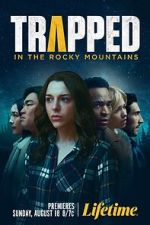 Watch Trapped in the Rocky Mountains Tvmuse