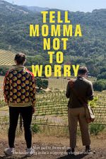 Watch Tell Momma Not to Worry Tvmuse