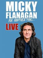 Watch Micky Flanagan: An\' Another Fing - Live Tvmuse