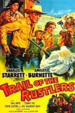 Watch Trail of the Rustlers Tvmuse